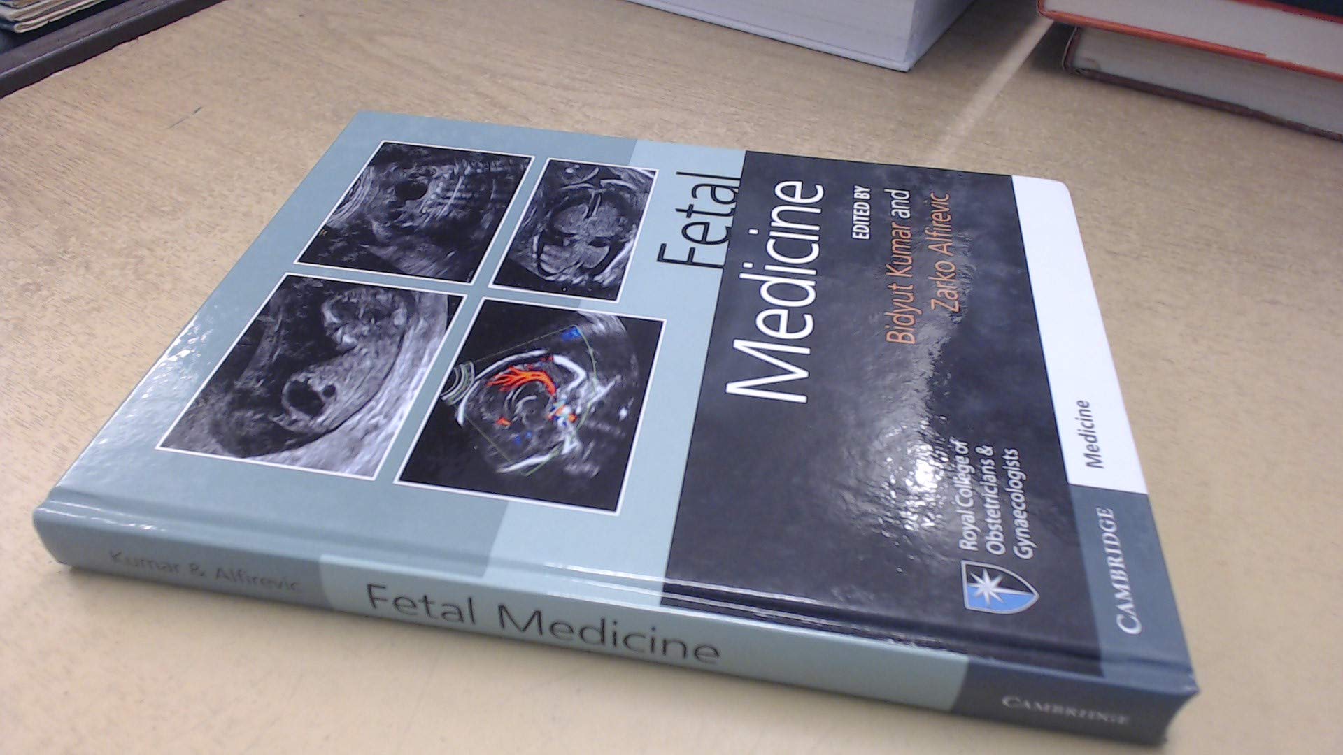Fetal Medicine by Bidyut Kumar, Zarko Alfirevic - 9781107064348