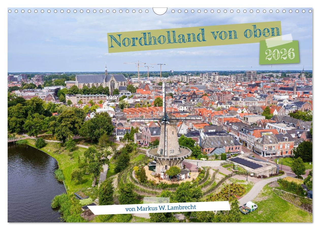 North Holland from above UK-Version (Wall Calendar 2026 DIN A3 Landscape), CALVENDO 12 Month Wall Calendar — image 1