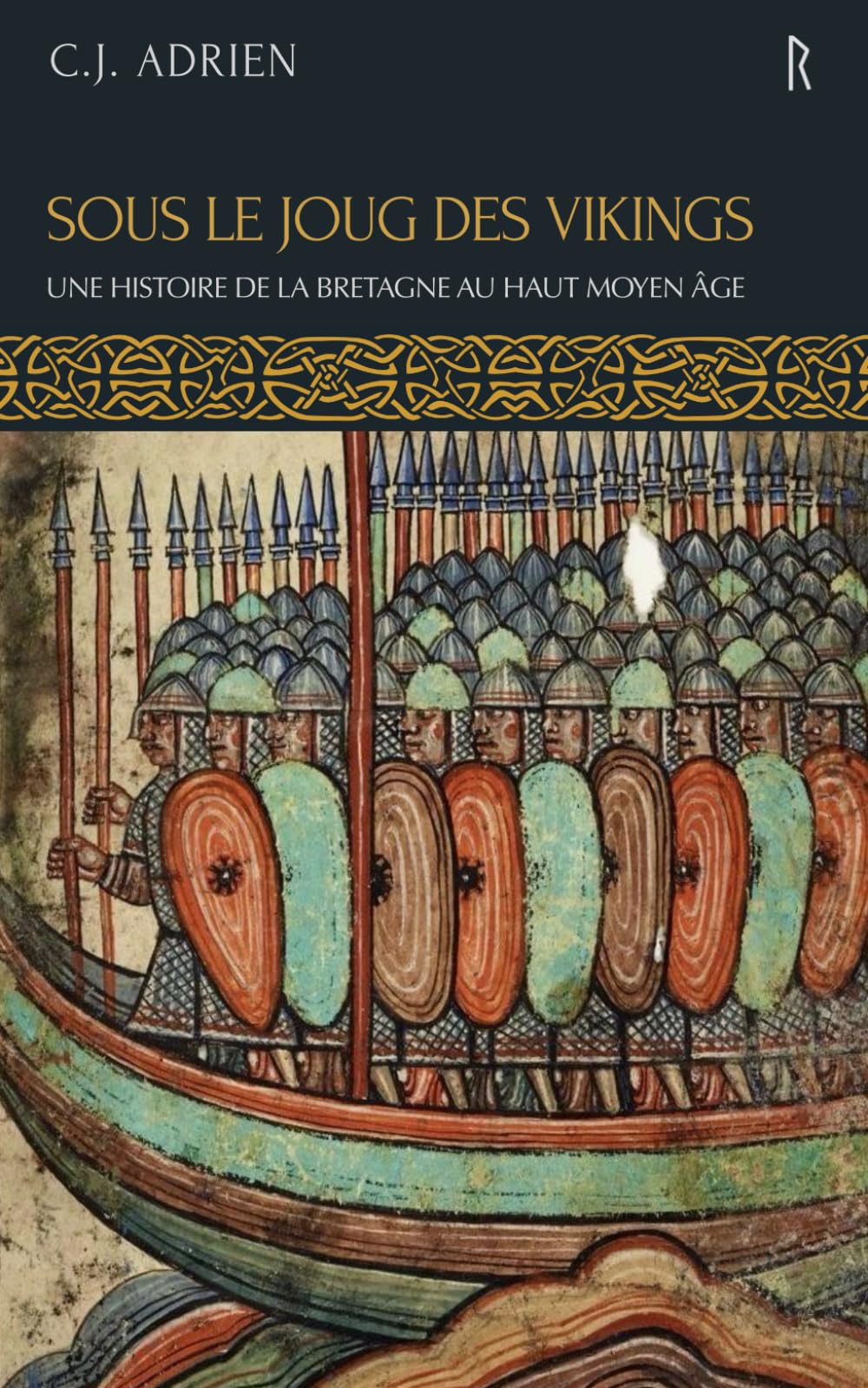 Sous le joug des Vikings: Une histoire de la Bretagne au Haut Moyen Âge