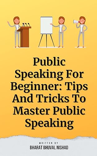 Public Speaking For Beginner: Tips And Tricks To Master Public Speaking