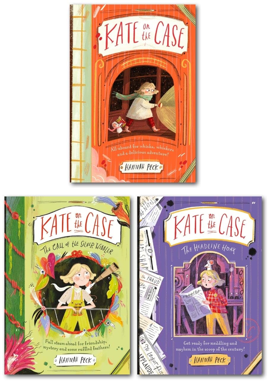 Kate On The Case Series By Hannah Peck 3 Books Collection Set (Kate on the Case, The Call of the Silver Wibbler, The Headline Hoax)