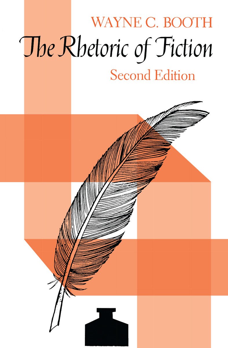 The Rhetoric of Fiction By Wayne C. Booth
