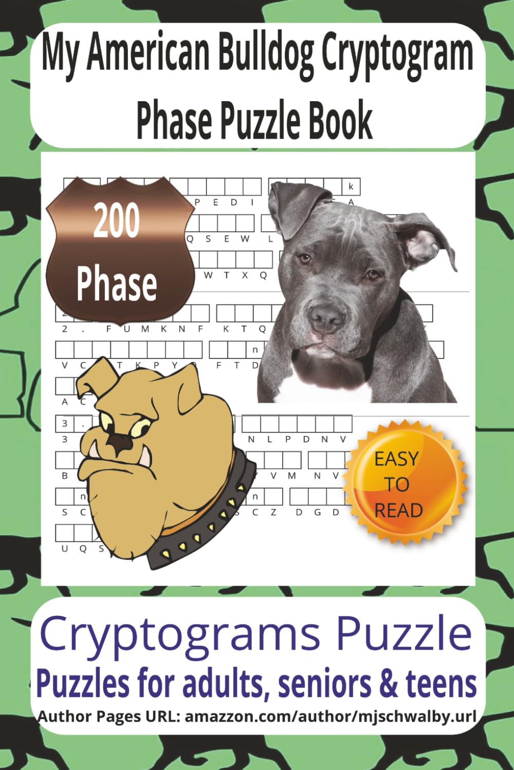 My American Bulldog Cryptogram Phase Puzzle Book: Loyal Companions American Bulldog Cryptogram Puzzle Book – 200 Secret Phrase Challenges in Easy-Read ... Holidays, Road Trips, and Quiet Relaxation