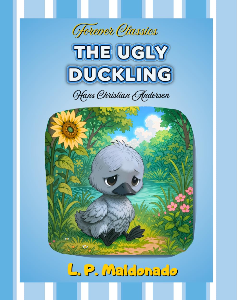 The Ugly Duckling: An Illustrated Classic Fairy Tale for Kids.
