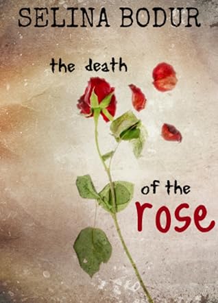 The Death Of The Rose