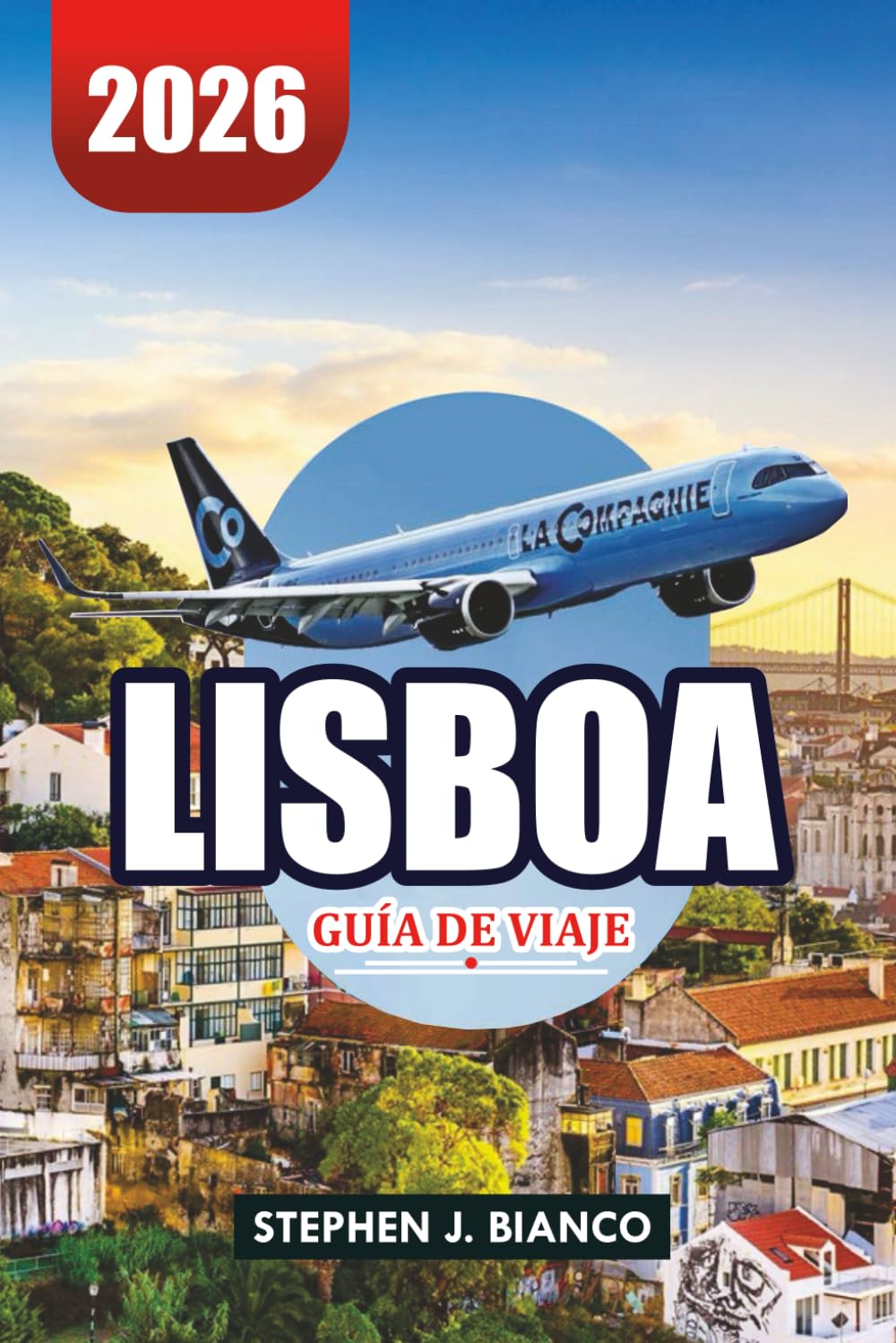 LISBOA GUÍA DE VIAJE 2026: Dónde comer, alojarse y explorar en 2026