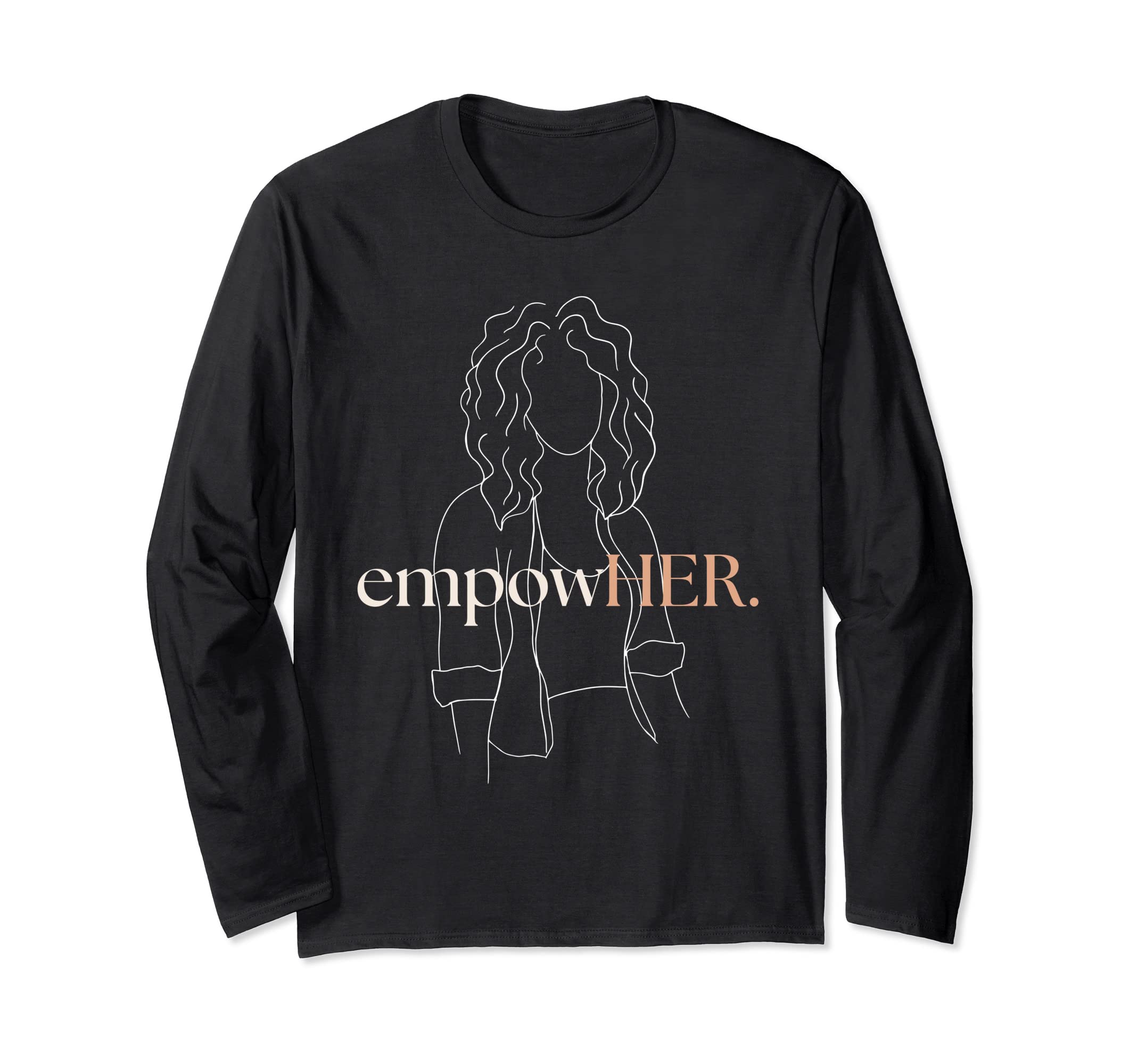 Swift WellnessEmpowher Graphic Strong Empower Women Quote Womens Rights Long Sleeve T-Shirt
