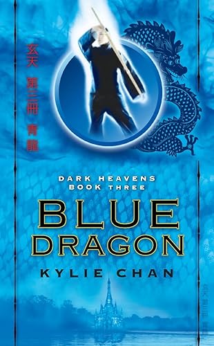 Blue Dragon: The Thrilling Conclusion to the Contemporary Fantasy Series The Dark Heavens Trilogy (Dark Heavens Trilogy, 3)