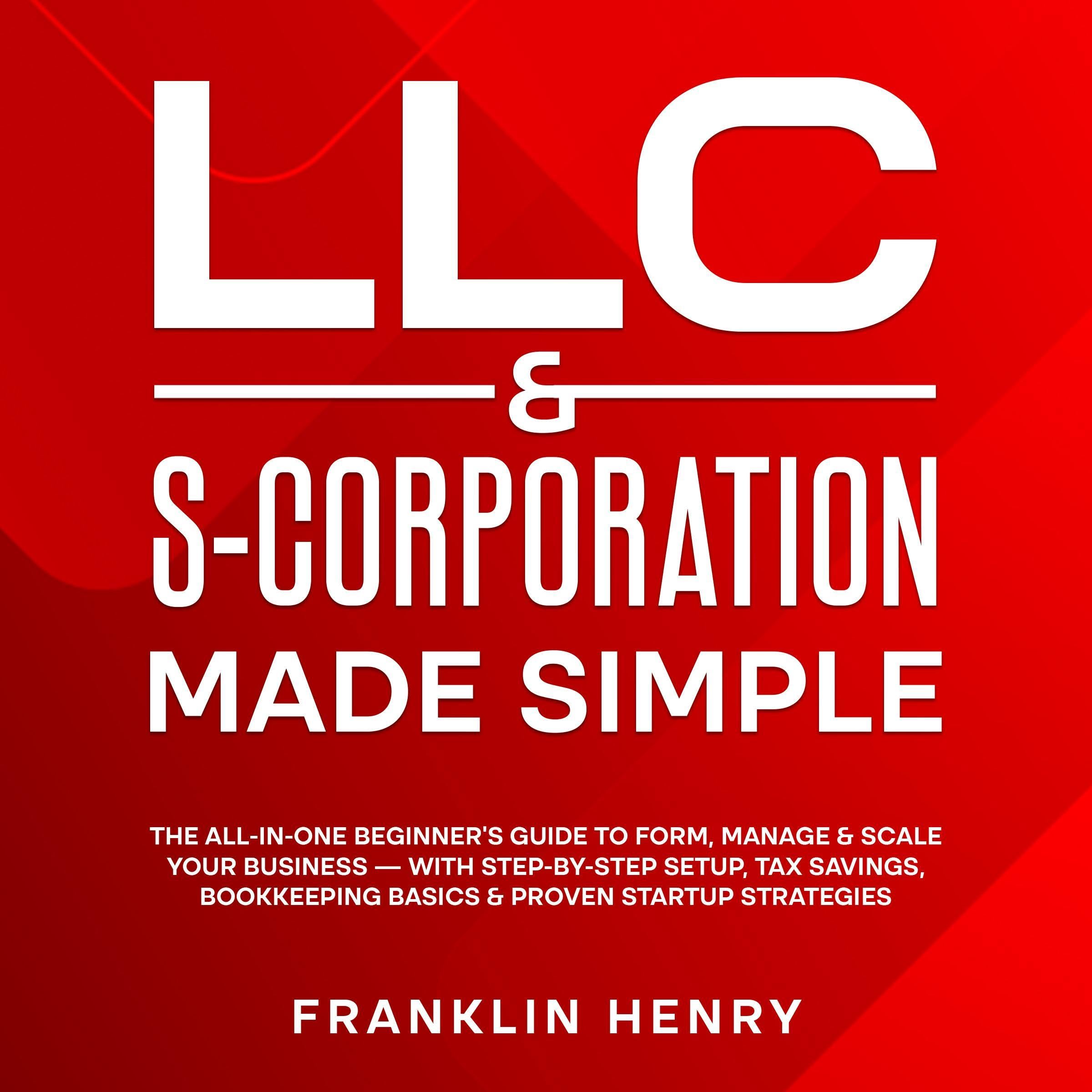 LLC & S-Corporation Made Simple