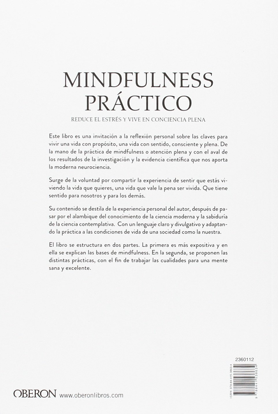 Mindfulness práctico. Reduce el estrés y vive en conciencia plena (Libros singulares)