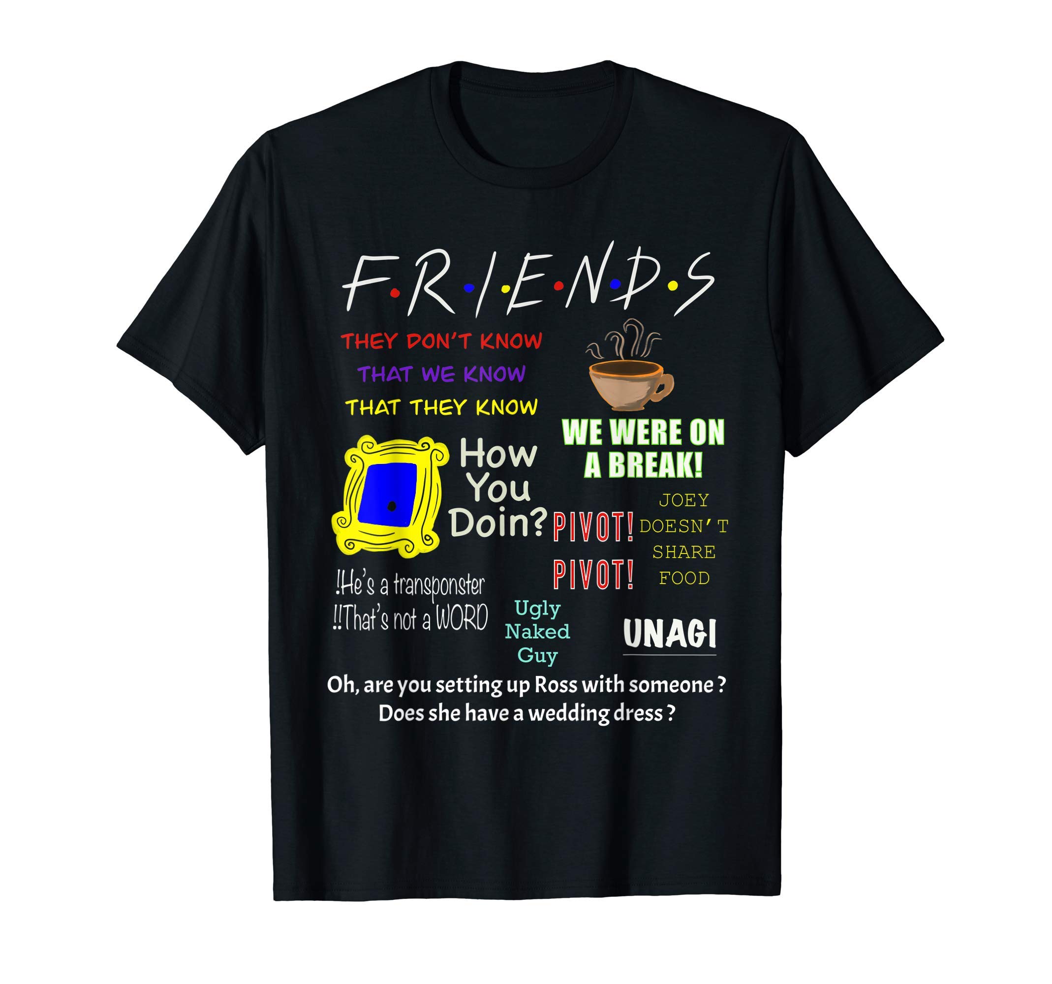 IMPD10010v1 - Friends Sayings, Friends Quotes T-Shirt