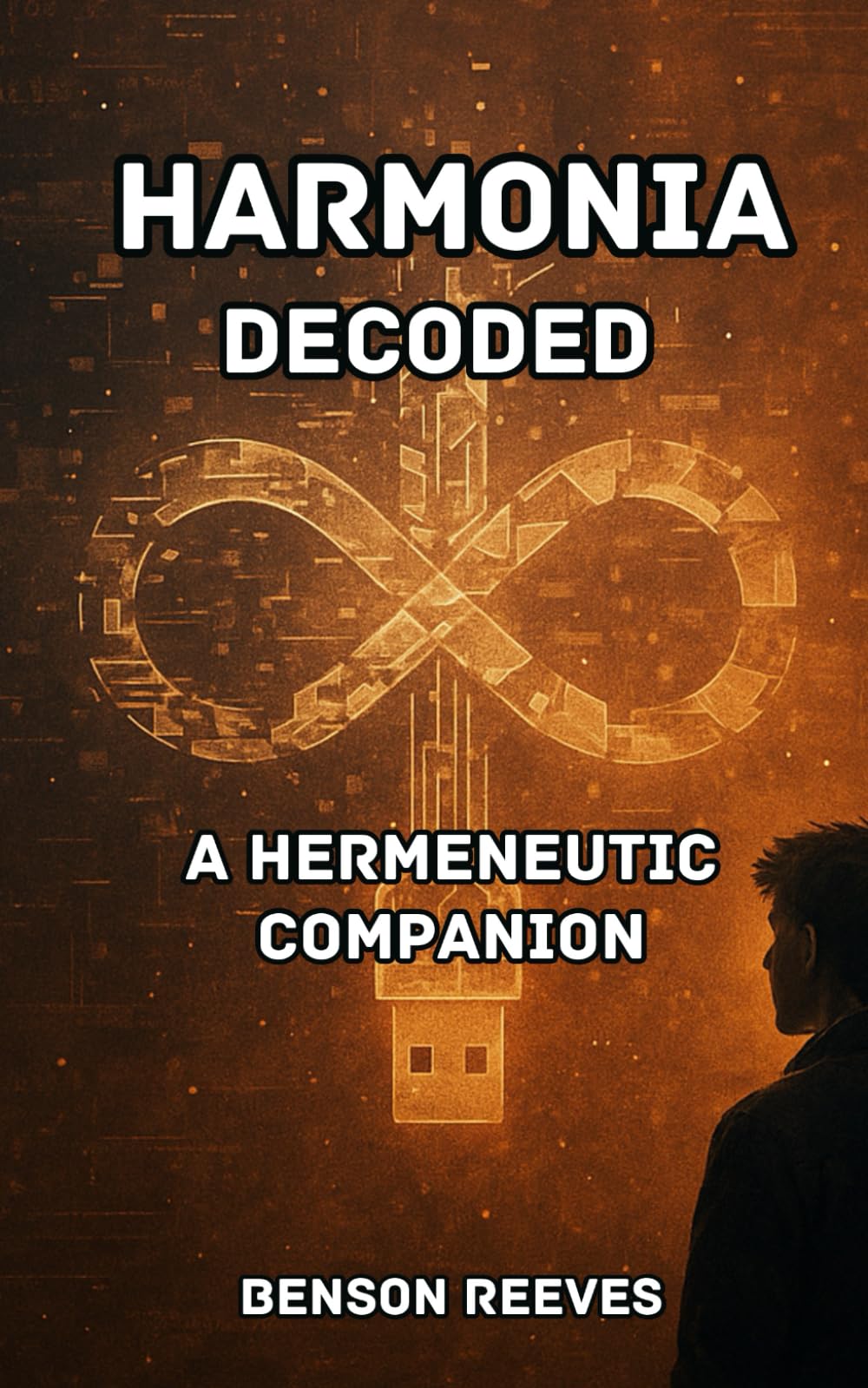 Harmonia Decoded: A Hermeneutic Companion (Harmonia Series)