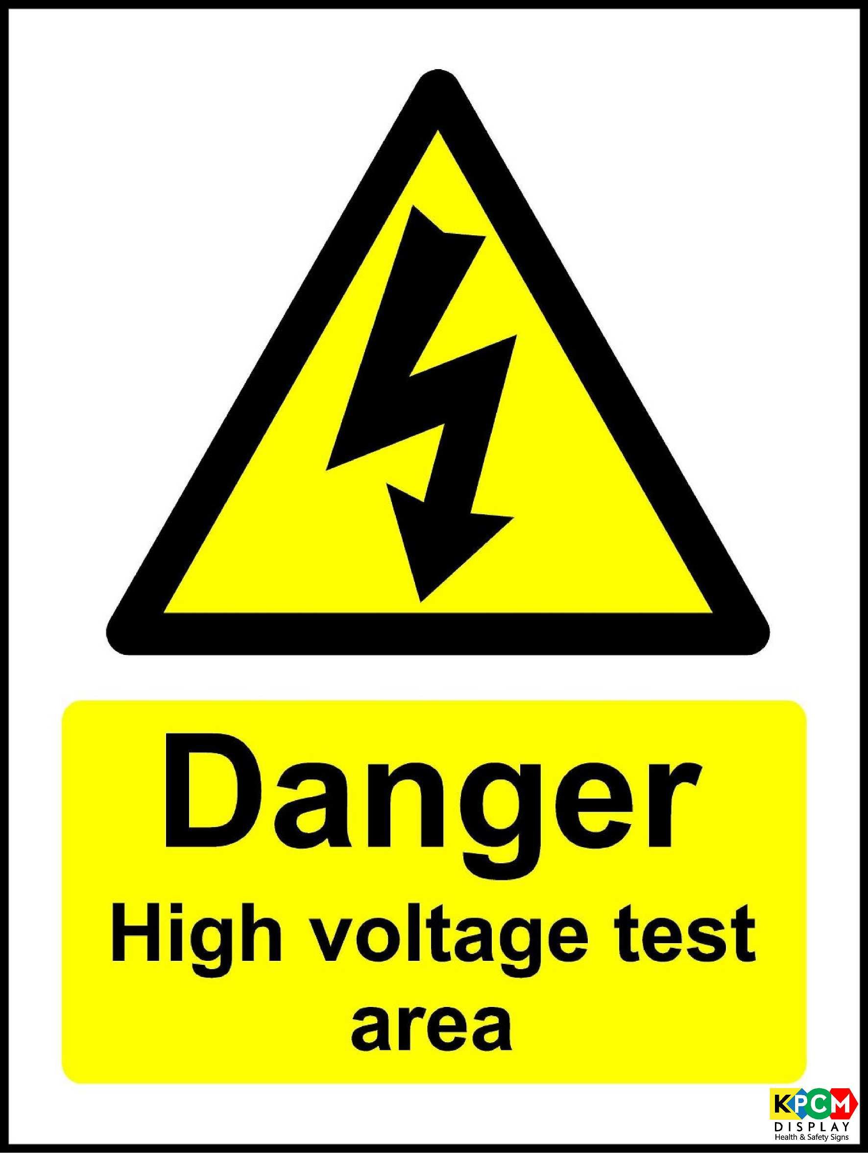Safety First Display LTD Danger High Voltage Test Area Sign - 1.2mm