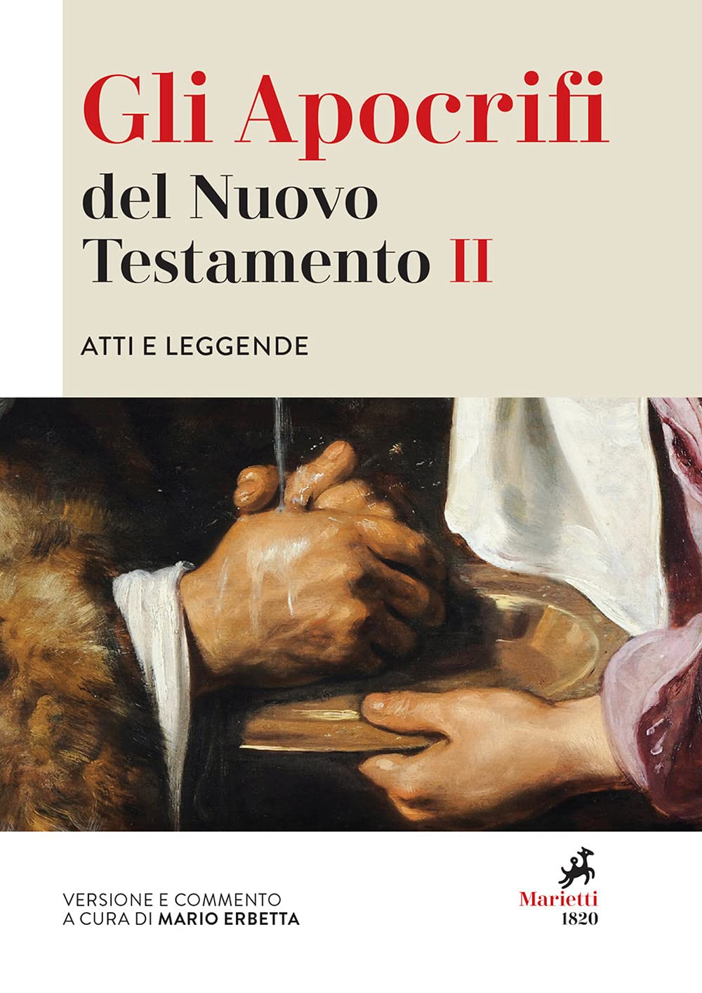 Gli apocrifi del Nuovo Testamento. Atti e leggende (Vol. 2)