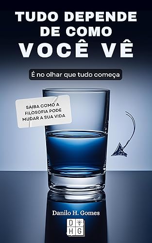 Tudo Depende de Como Você Vê: É no olhar que tudo começa