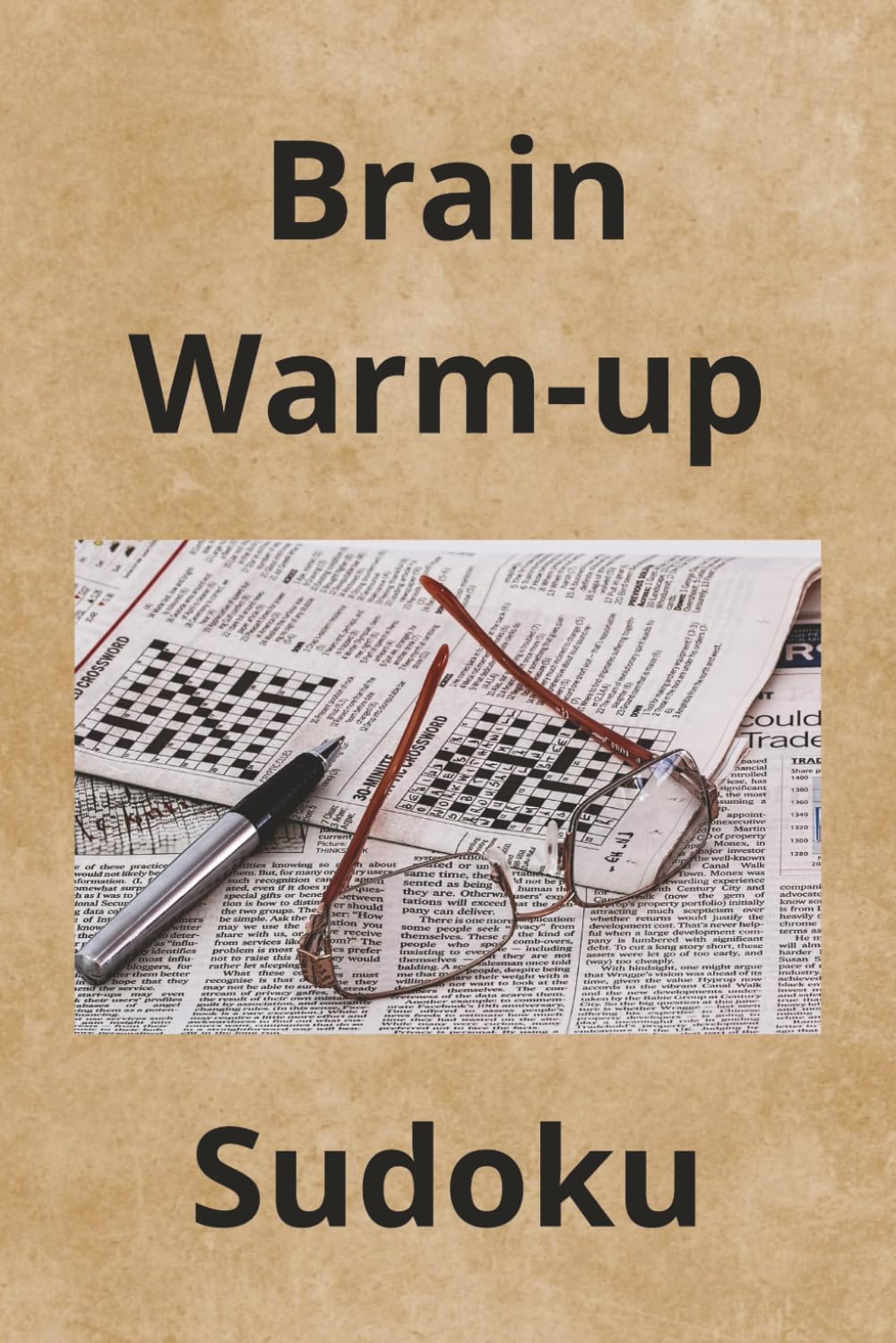 Brain Warm-up Sudoku: Sudoku Puzzles for warming up/Brain Warm-up/6x9 inches 110 pages/200+ puzzles/solutions included
