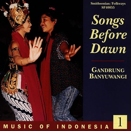 Music Of Indonesia 1 Songs Before Dawn - Gandrung Banyuwangi