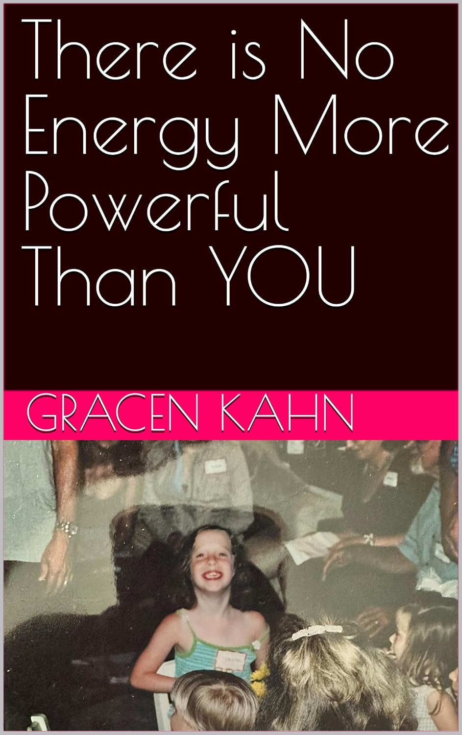 There is No Energy More Powerful Than YOU