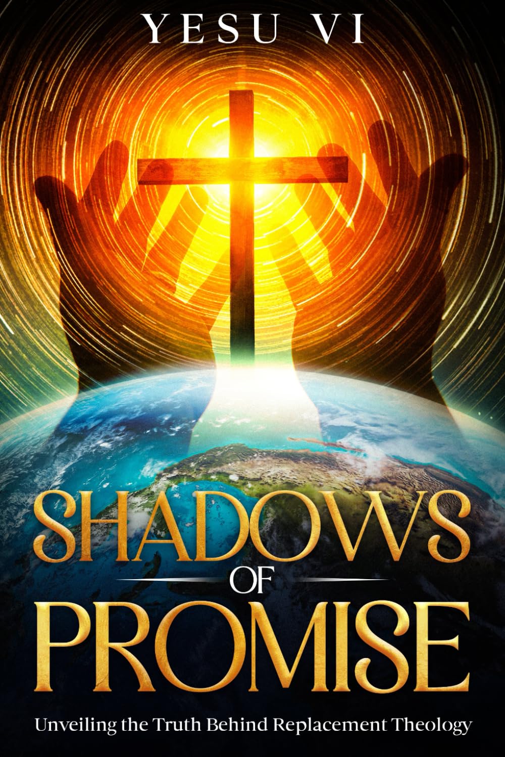 Shadows of Promise: Unveiling the Truth Behind Replacement Theology