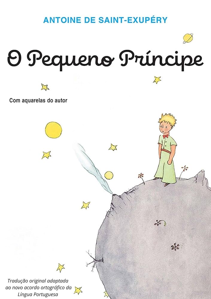 Amazon.com.br eBooks Kindle: O Pequeno Príncipe: Tradução original adaptada ao Novo Acordo Ortográfico da Língua Portuguesa, de Saint-Exupéry, Antoine