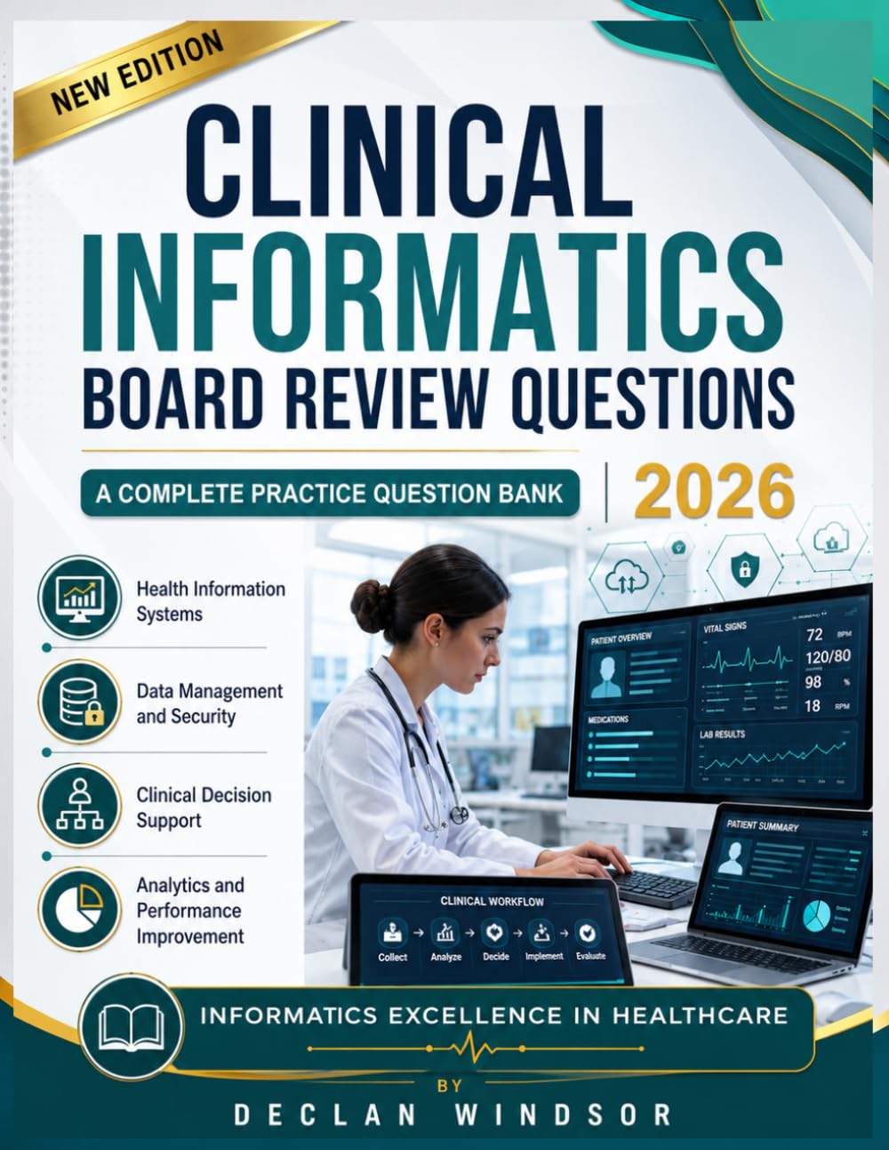 Clinical Informatics Board Review Questions 2026: A Complete Practice Question Bank with 1,011 Questions and Clear Step-by-Step Explanations