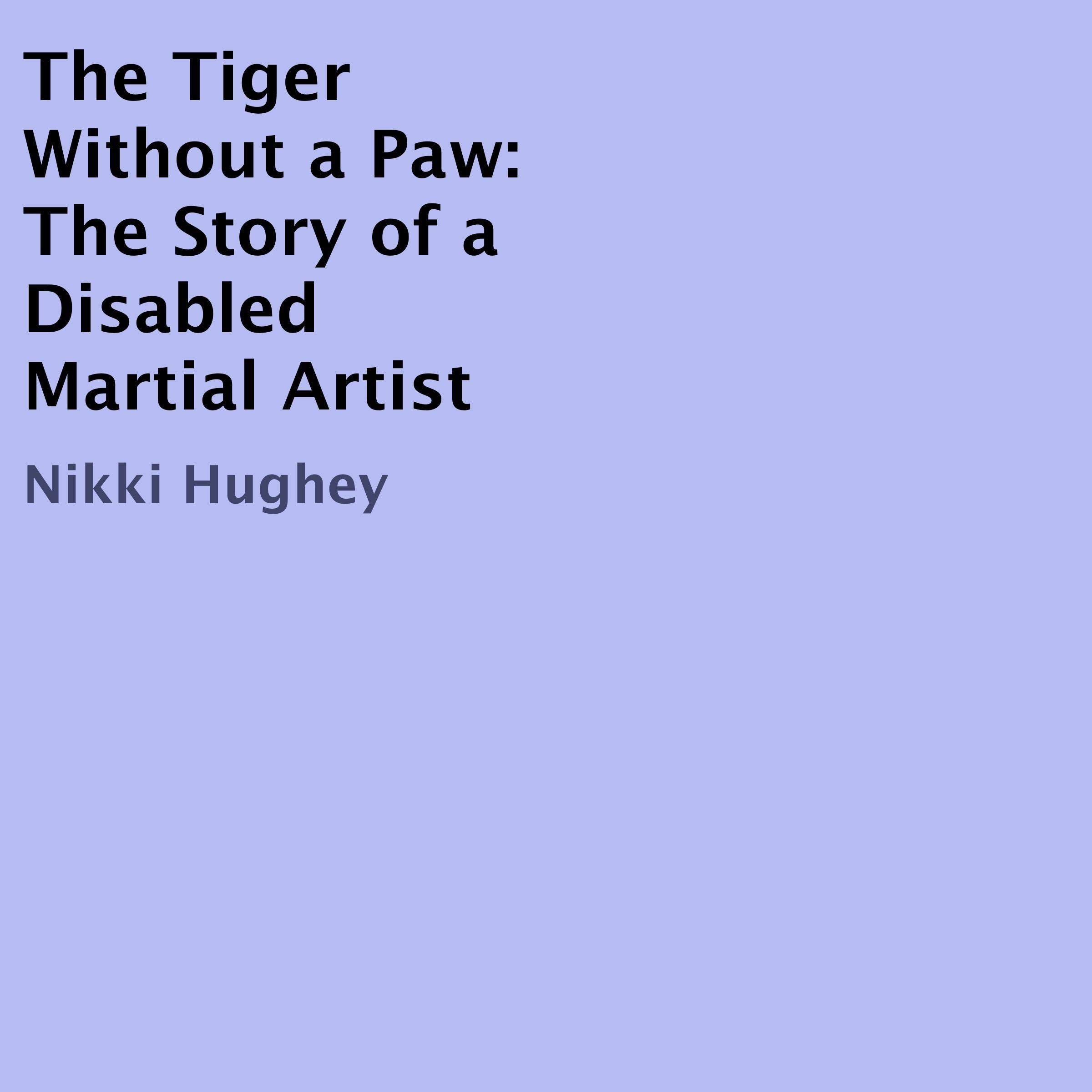 The Tiger Without a Paw