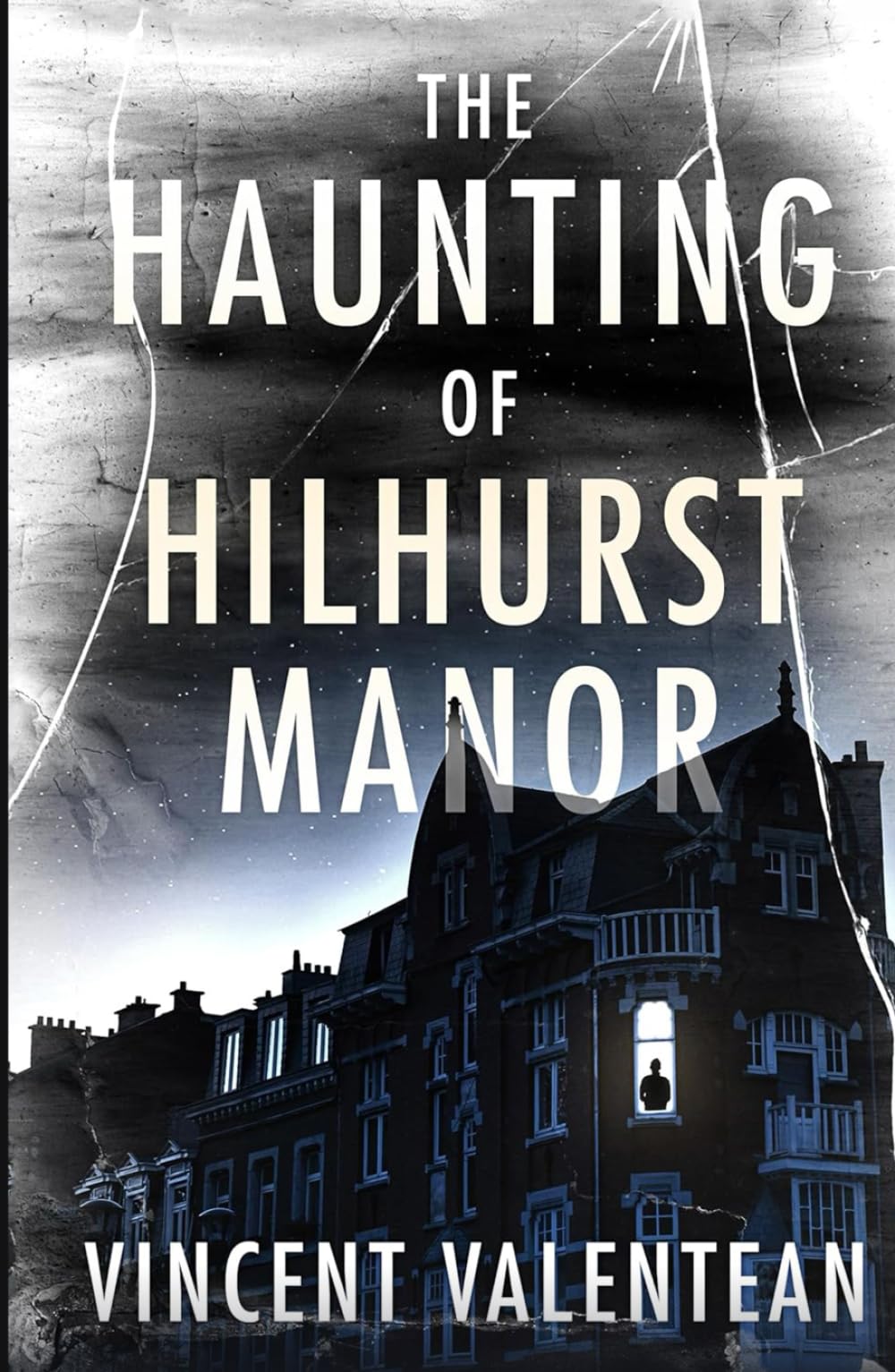 The Haunting of Hilhurst Manor (A Riveting Haunted House Mystery Series)