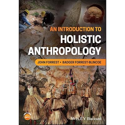 An Introduction to Holistic Anthropology