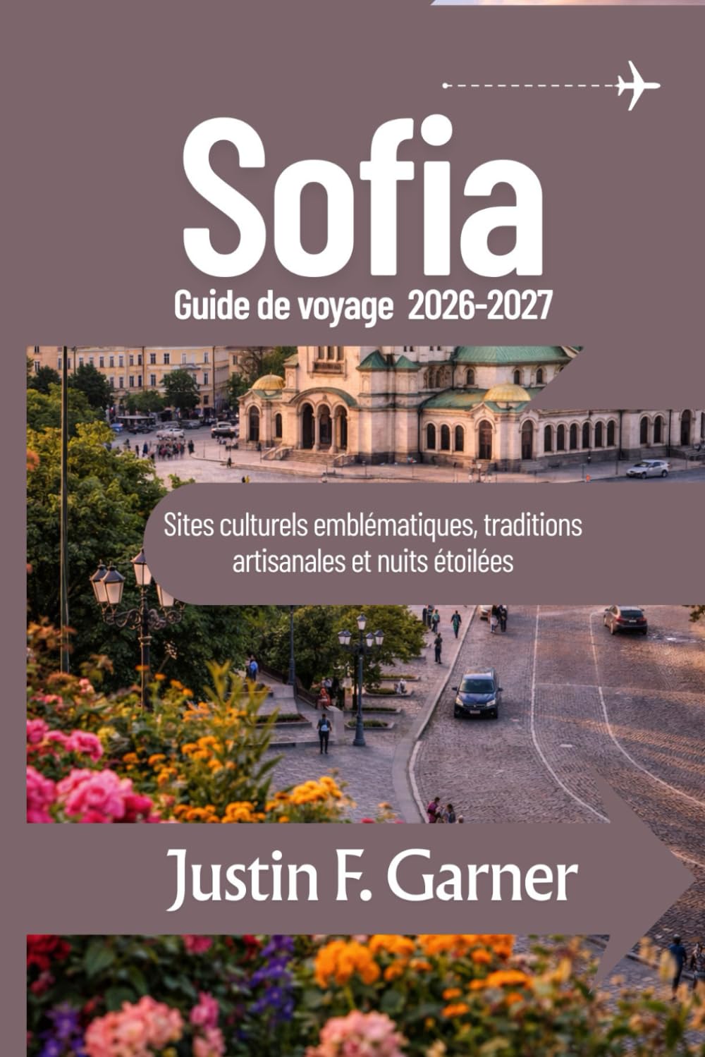 Sofia Guide de voyage 2026-2027