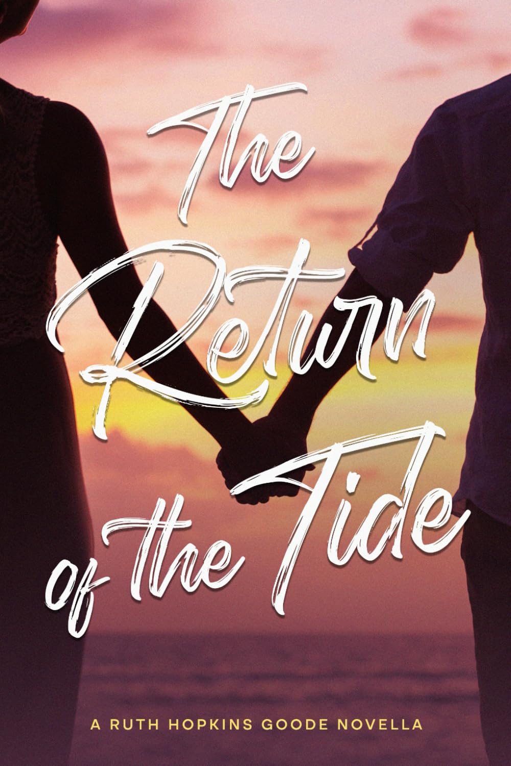 The Return of the Tide: A RUTH HOPKINS GOODE NOVELLA