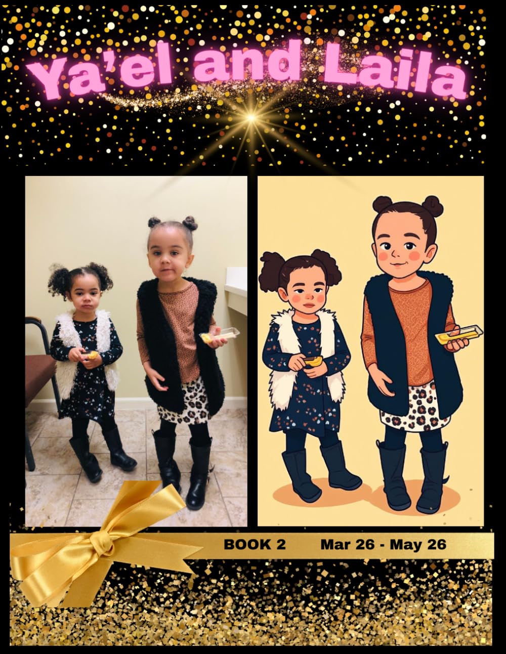 Ya'el and Laila: Homeschool Adventures by Nana 2