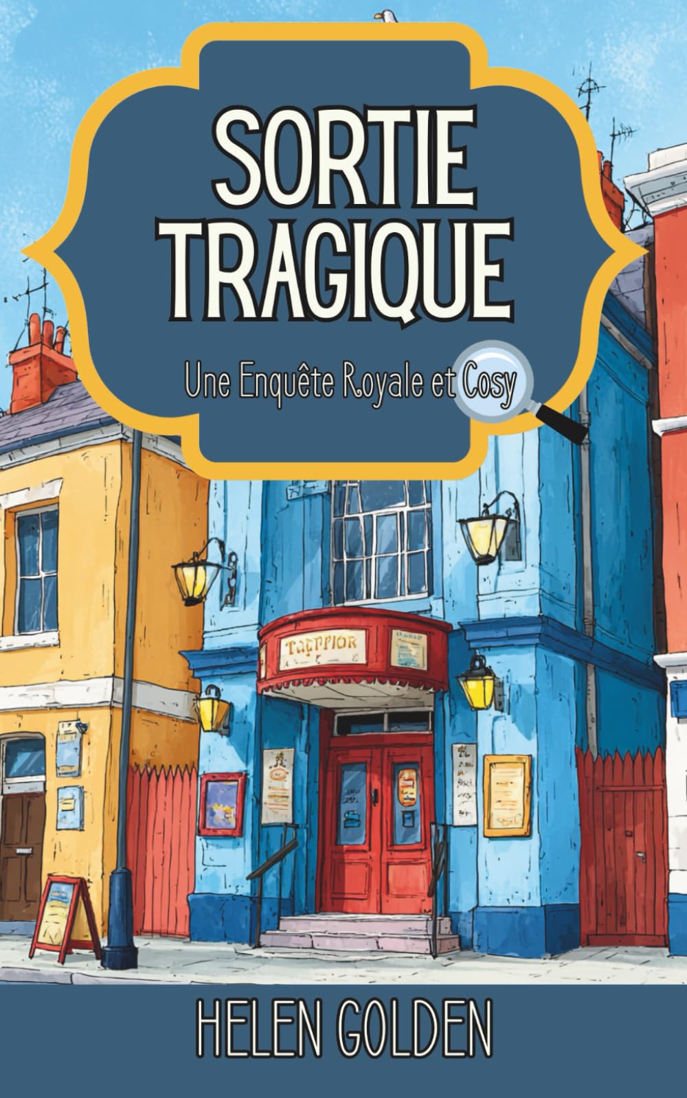 Sortie Tragique (Une Enquête Royale et Cosy)