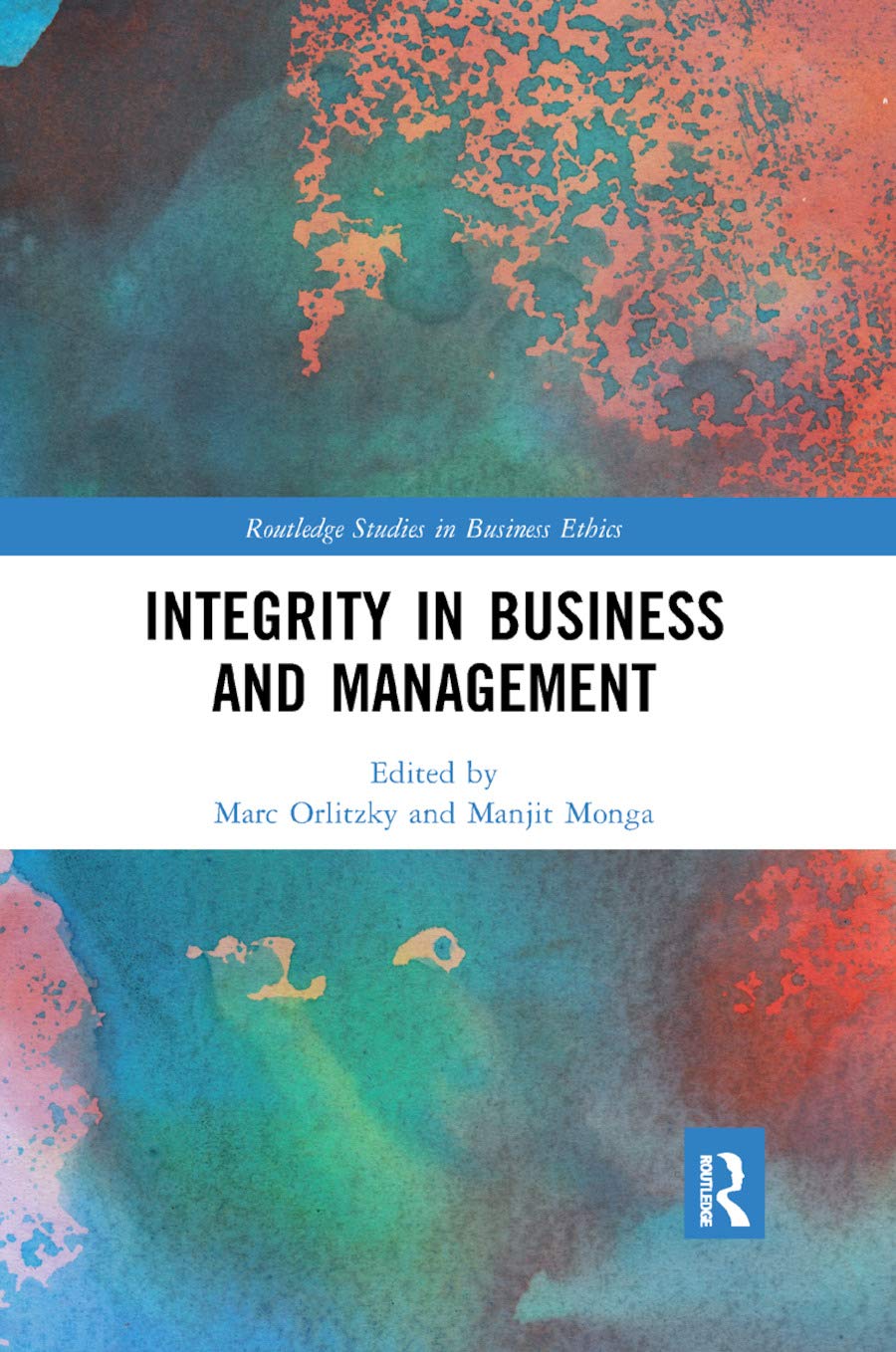 Integrity in Business and Management (Routledge Studies in Business ...