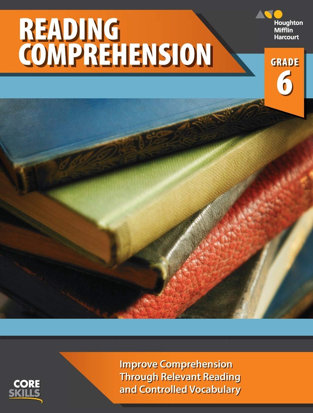 Core Skills Reading Comprehension Workbook Grade 6