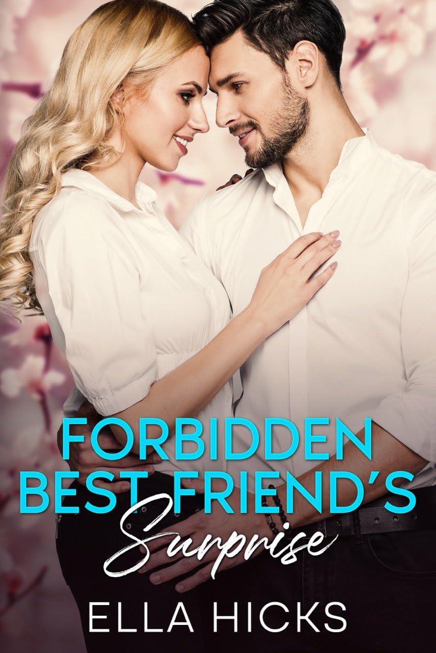 Forbidden Best Friend's Surprise