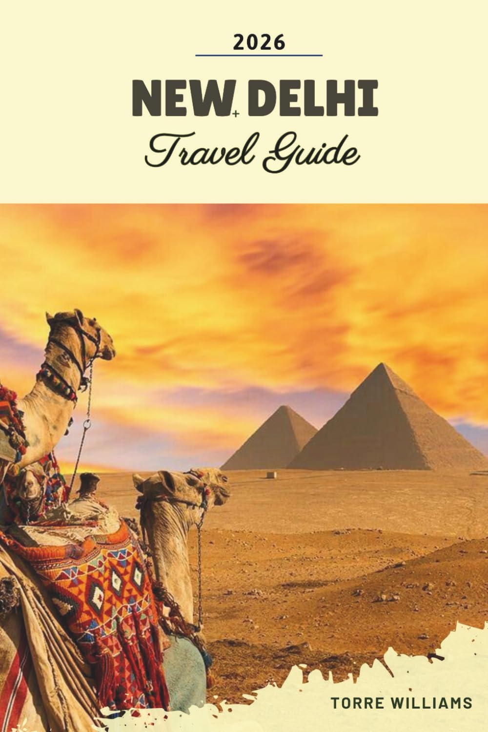 NEW DELHI TRAVEL GUIDE 2026: Mughal Monuments, Old Delhi Markets, Chandni Chowk Bazaars, Street Food Trails, Cultural Landmarks & India’s Capital Energy