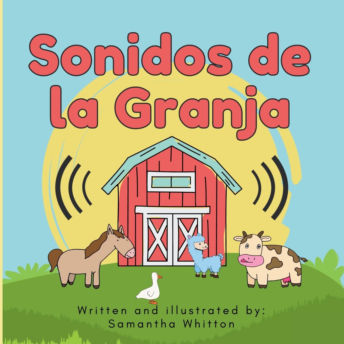Sonidos de la Granja: A Farm Animal Book in Spanish for Babies and Toddlers learning to Talk, ages 0-5 (Sounds of the Farm Series)