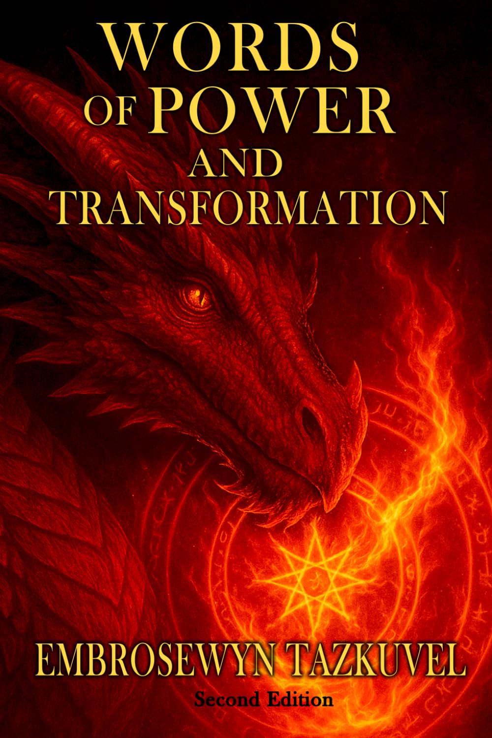WORDS OF POWER and TRANSFORMATION: 101+ Magickal Words and Sigils of Celestine Light To Manifest Your Desires (Celestine Light Magick series)