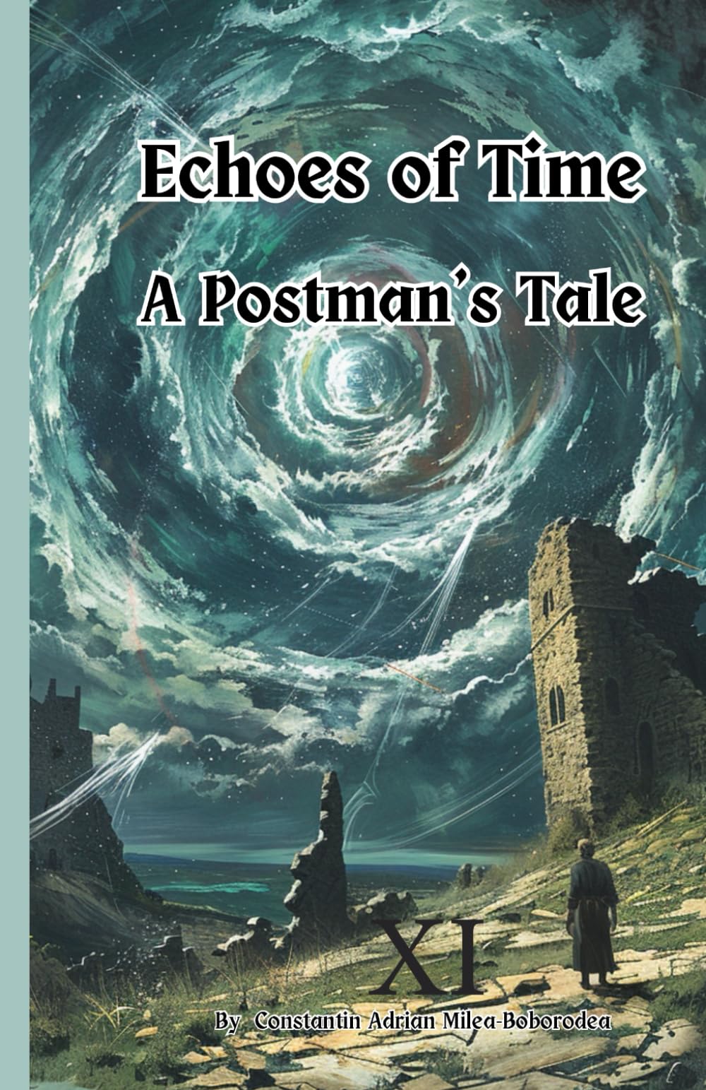 Echoes of Time: A Postman's Tale: From Ruins to Revelations