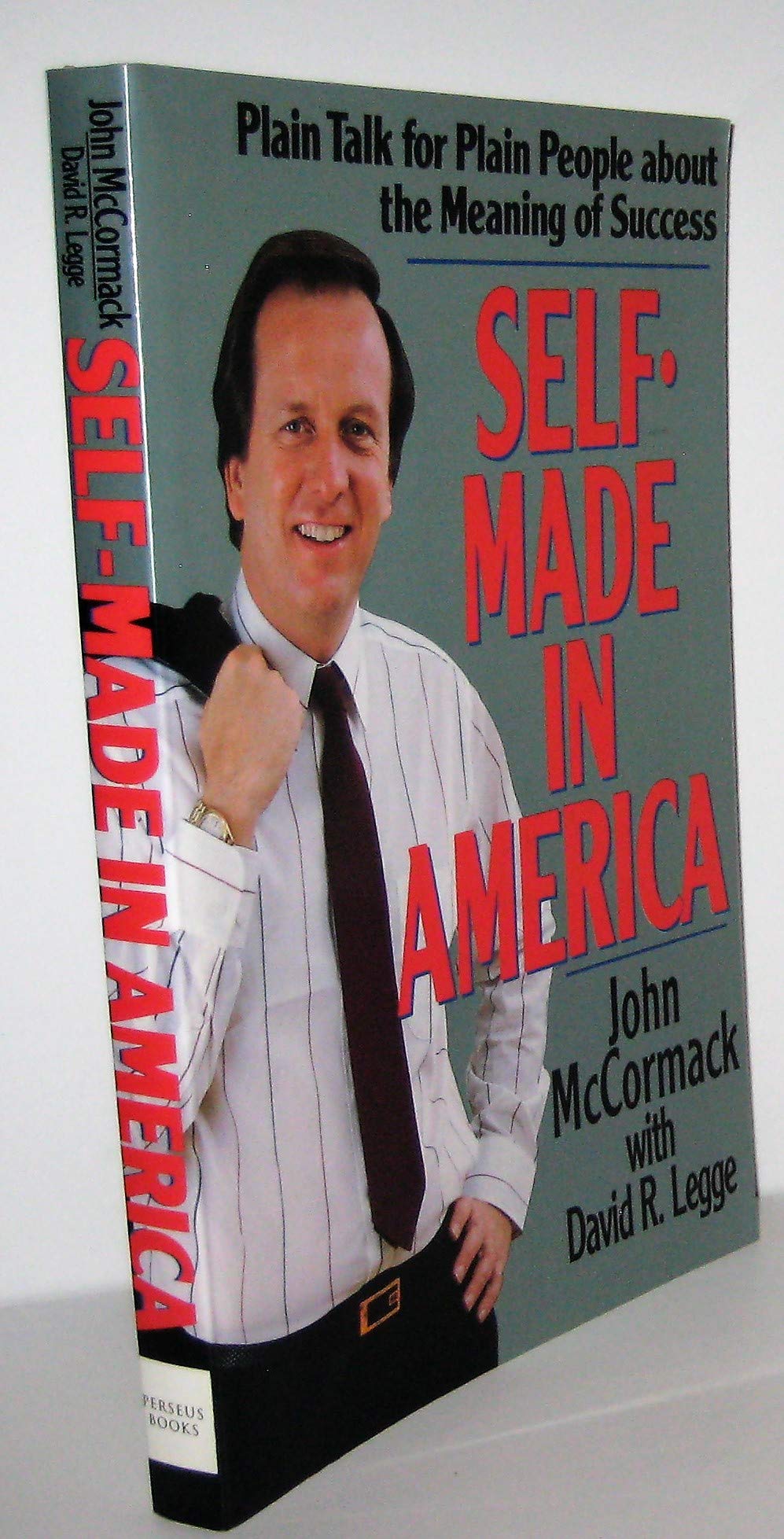 Self-Made in America: Plain Talk for Plain People about the Meaning of S
