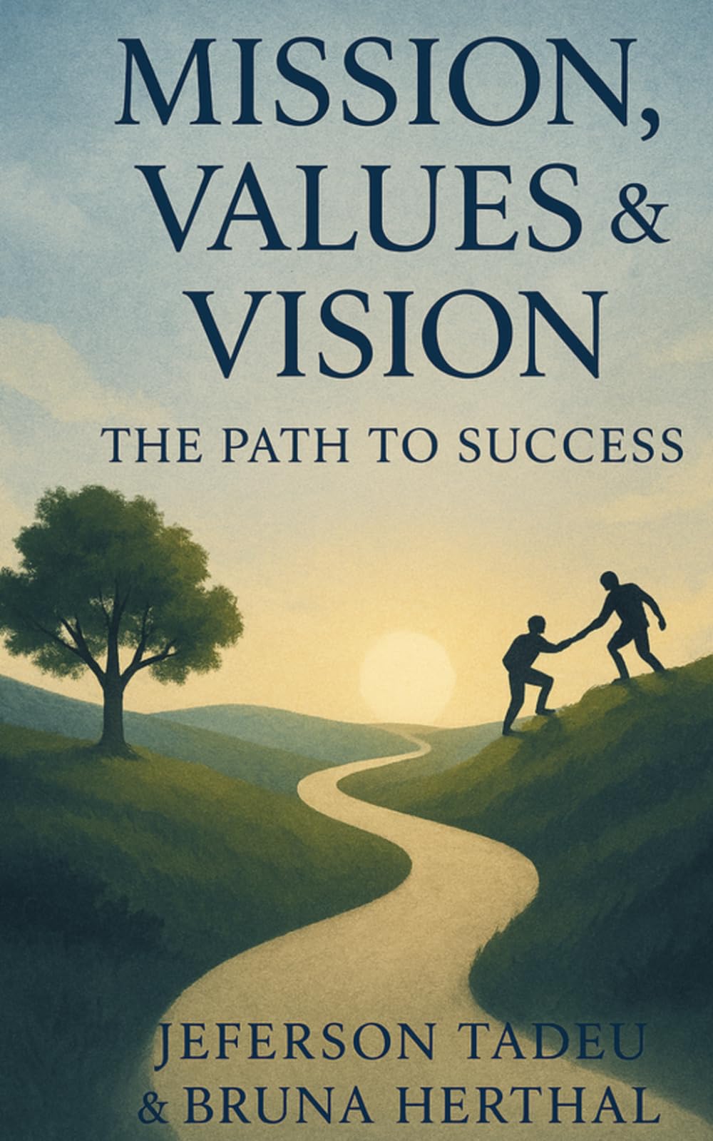Mission, Values, and Vision: The Path to Success