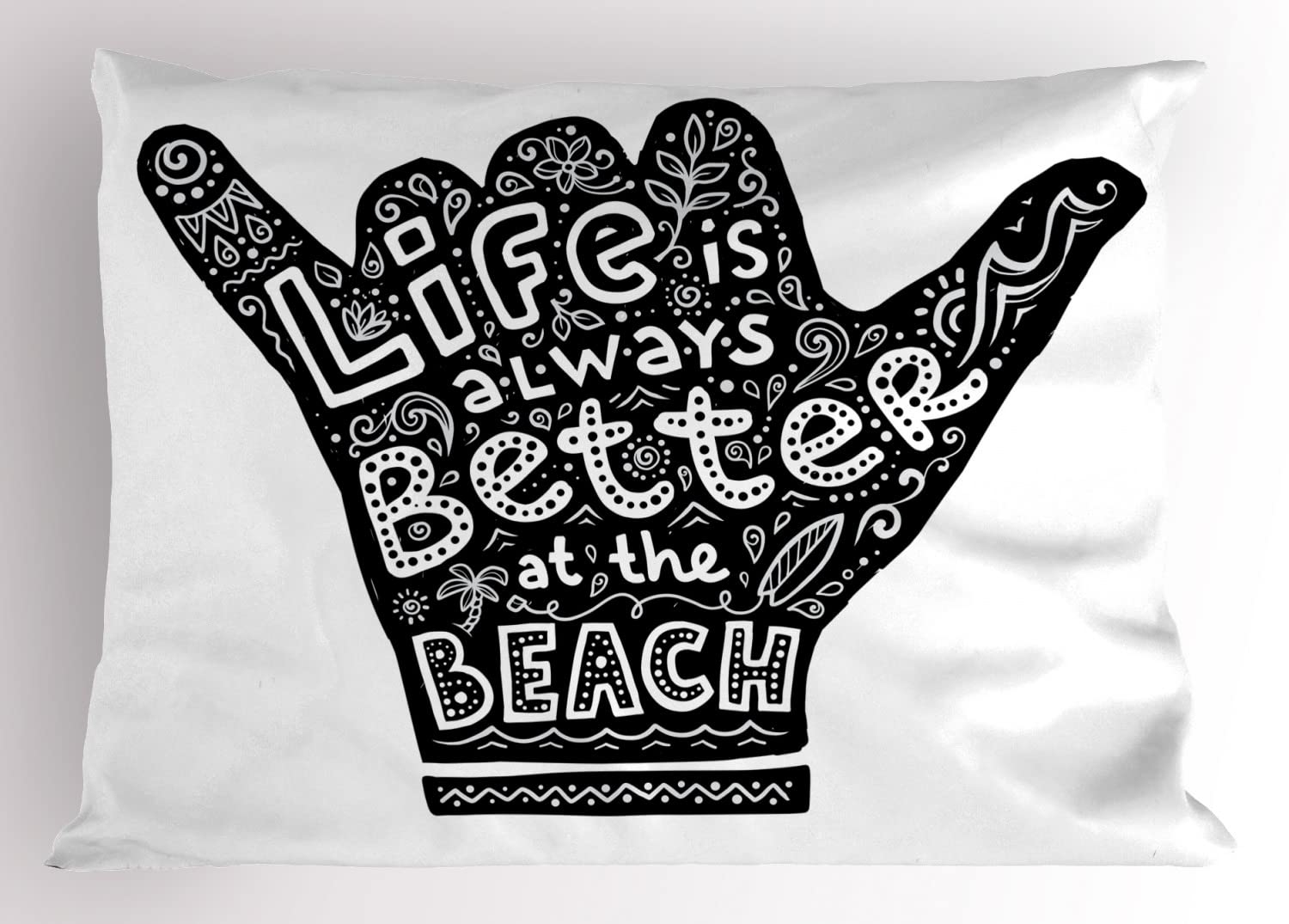 Lunarable Saying Pillow Sham Set of 2, Shaka Sign with Life is Better at The Beach Message, Quality Microfiber Bedding Item for All Seasons, 30