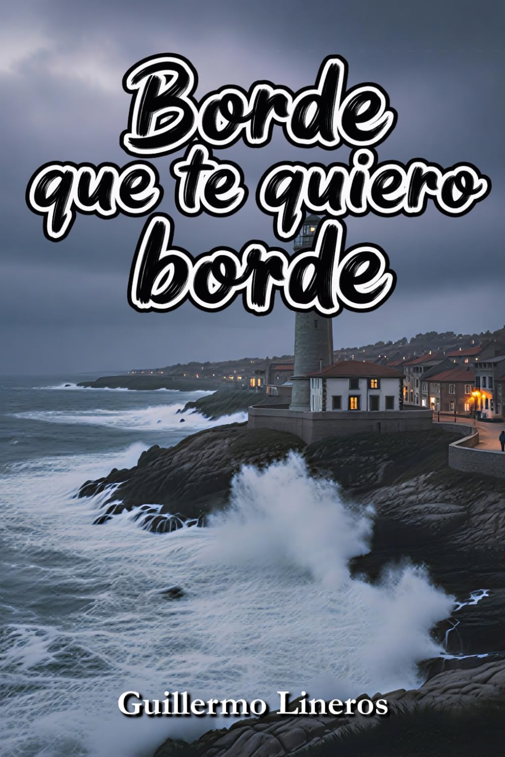 Borde que te quiero borde