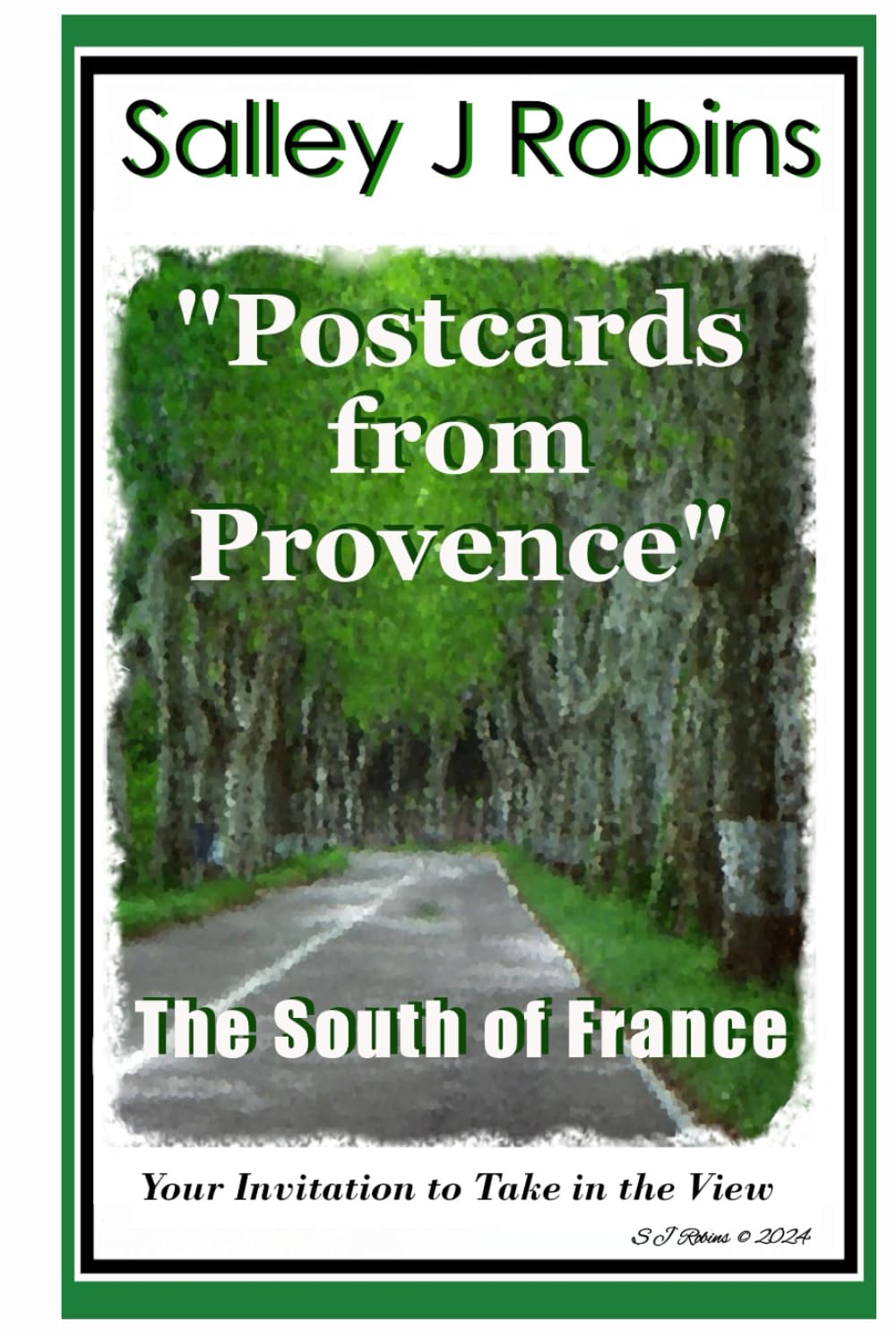 Postcards from Provence: The South of France