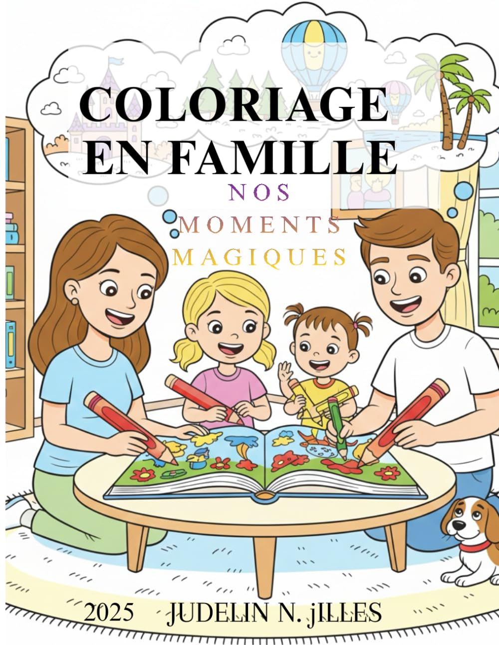 coloriage en famille: Nos moments magiques