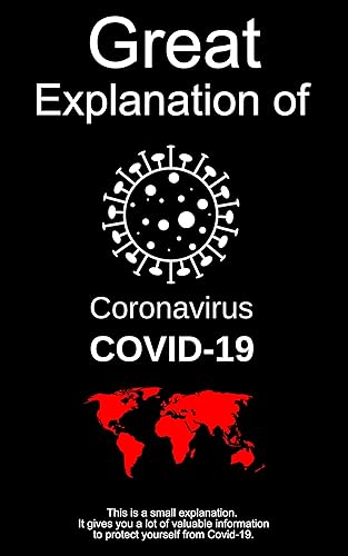 A great explanation of Covid-19: A great explanation of Covid-19