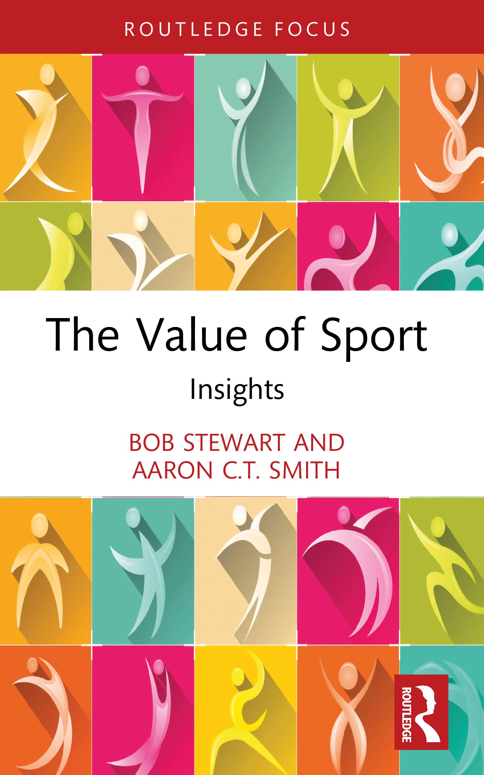 The Value of Sport: Insights (Sport Business Insights)