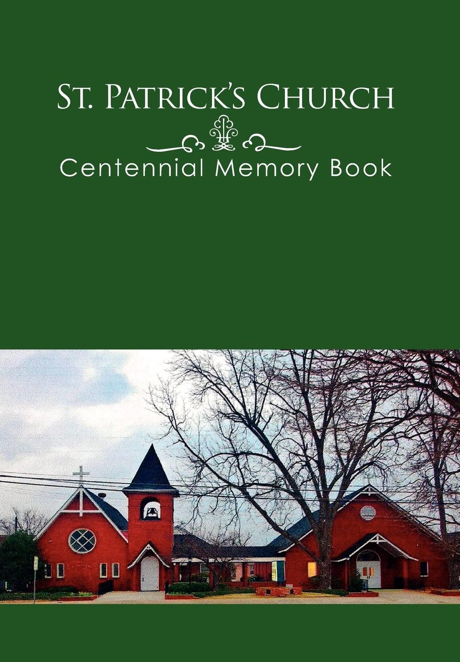 Livre de l'église St. Patrick centenaire : album commémoratif relié cartonné pour collection