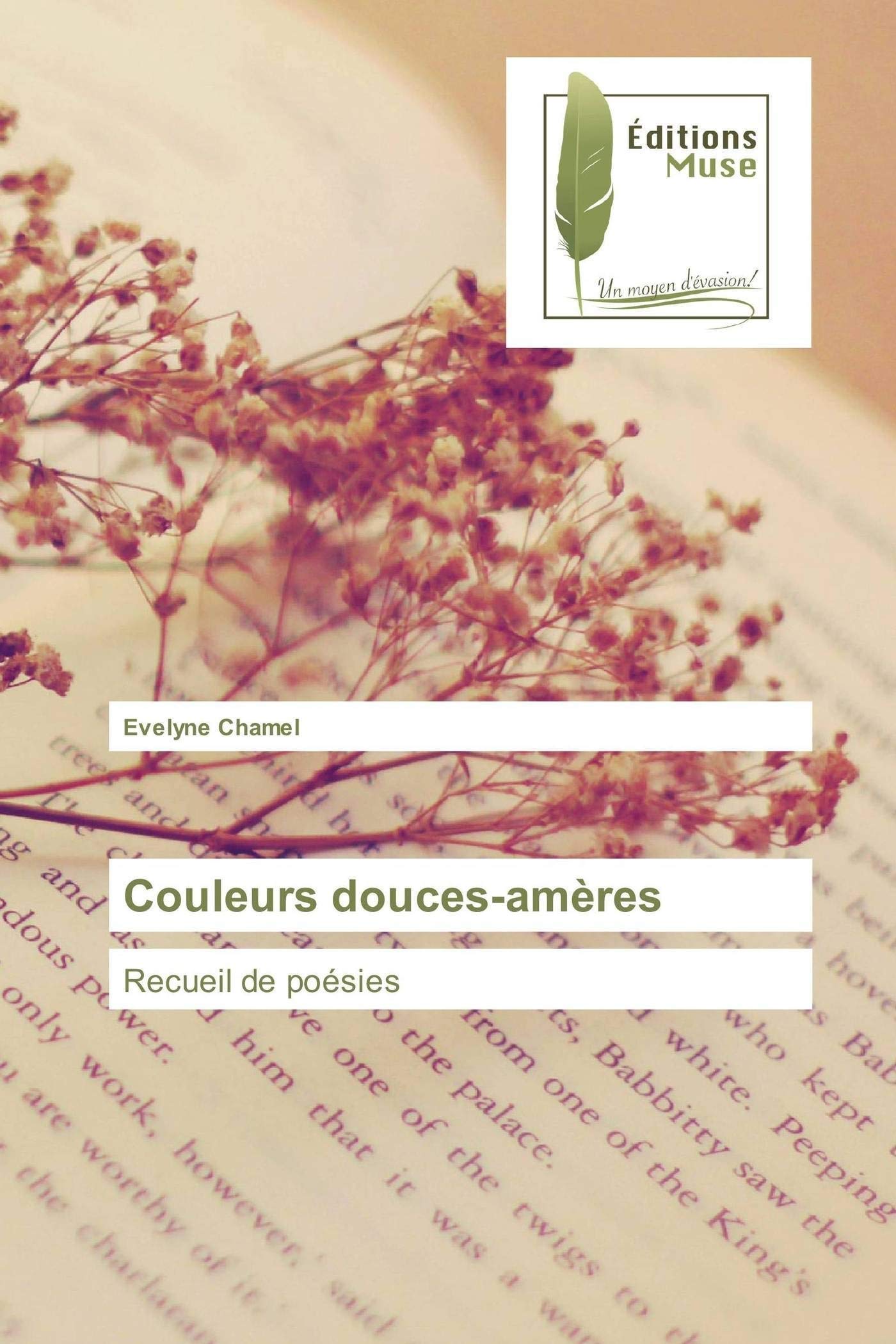 Couleurs douces-amères: Recueil de poésies