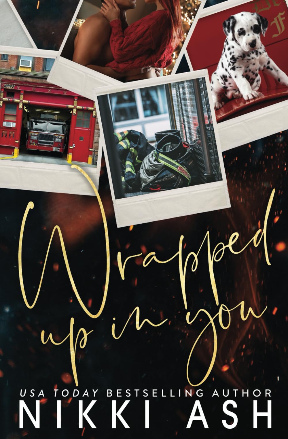 Wrapped Up in You: A Single Mom Meets Firefighter, Small Town Romance